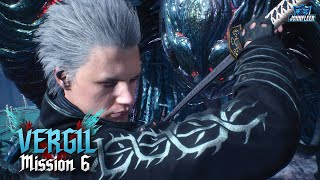 Devil May Cry 5 Vergil MISSION 6 Playthrough